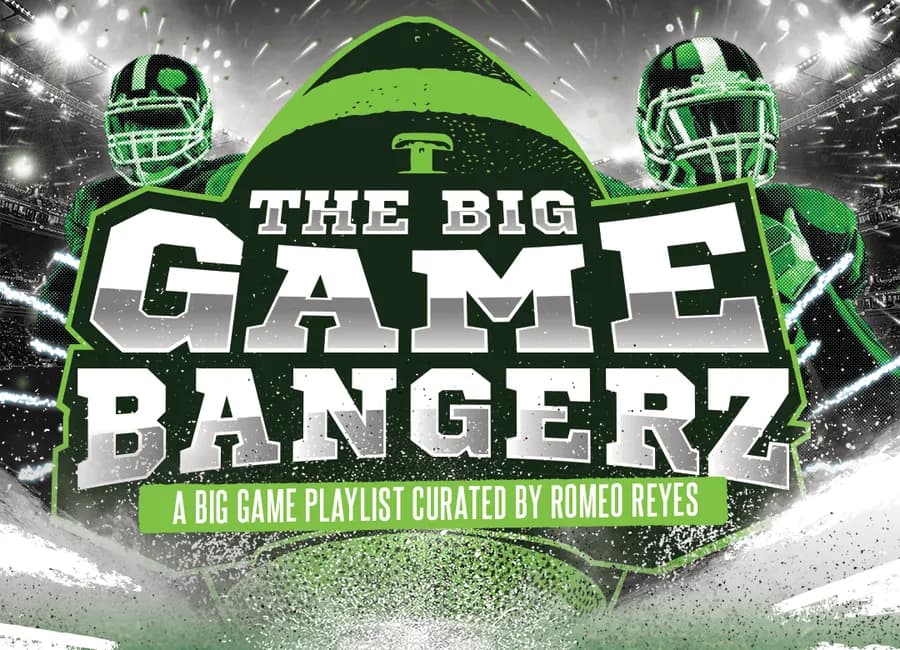 The Big Game Bangerz Playlist