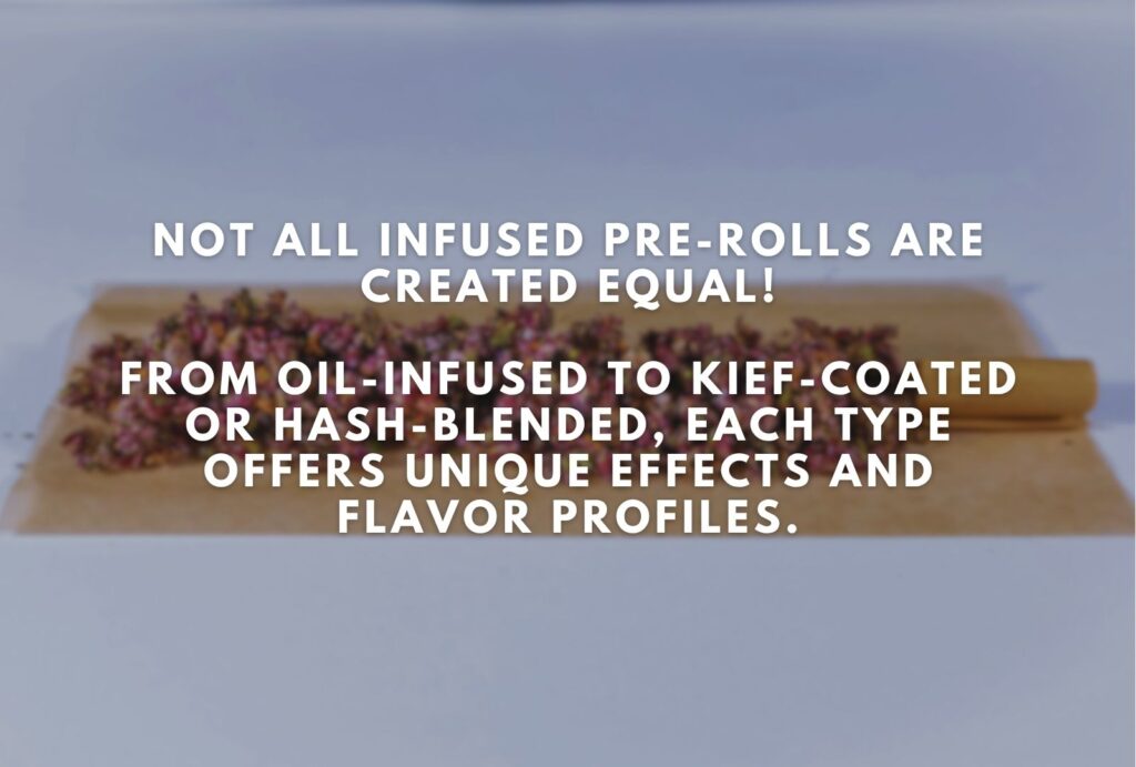 Types of Infused Pre-Rolls