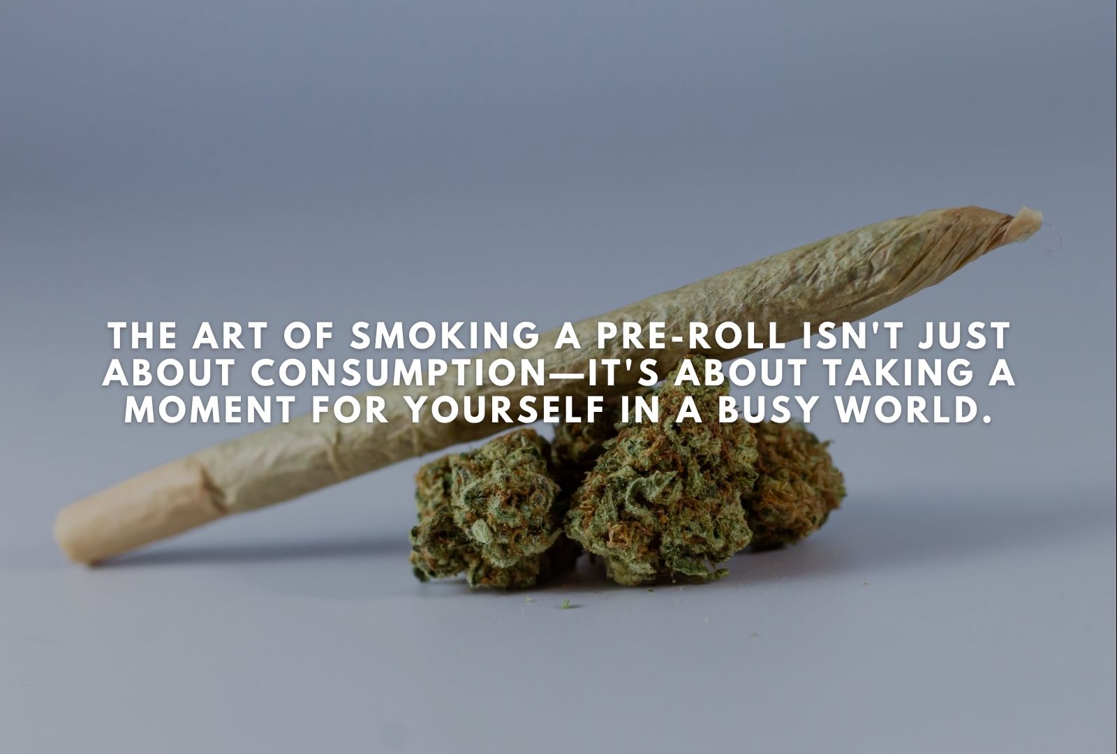 How to Smoke a Pre-Roll